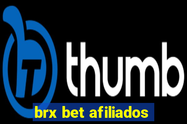 brx bet afiliados
